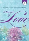 A Melody of Love -  Inspiration from the Beloved Hymn